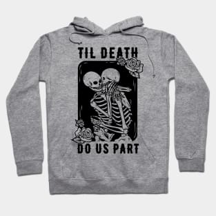 Til Death Do Us Part Married Couple - Skeletons Hoodie